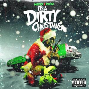 It's a Dirty Christmas (Explicit)