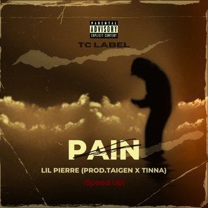 Pain (Speed Up) (Explicit)