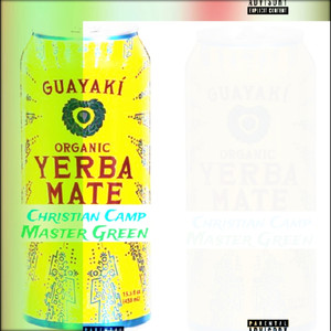 Guayaki (Organic Yerba Mate) (Explicit)