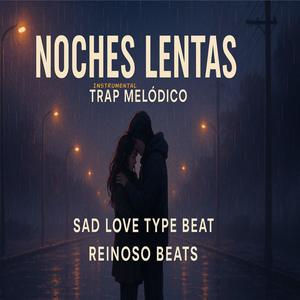 NOCHES LENTAS