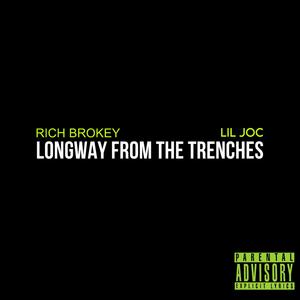 Longway From The Trenches (feat. Lil Joc) [Explicit]