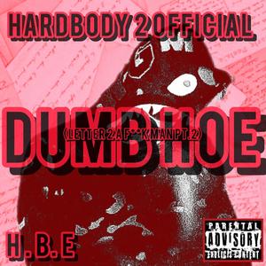 Dumb Hoe (Explicit)