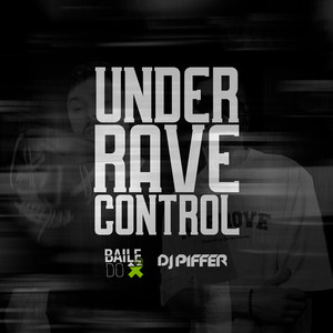 Under Rave Control (Explicit)