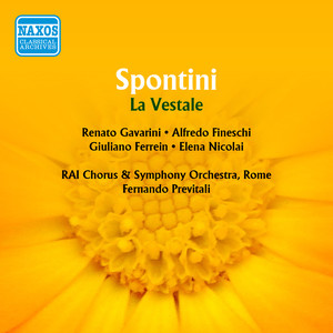 SPONTINI, G.: Vestale (La) [Opera] [Previtali] [1951]