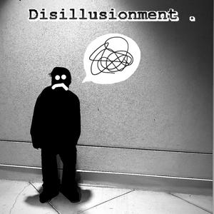 Disillusionment (Explicit)
