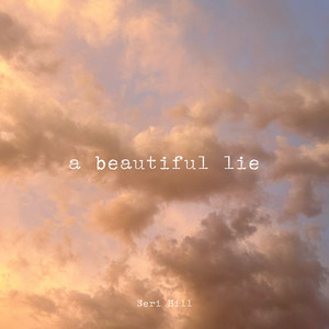 a beautiful lie