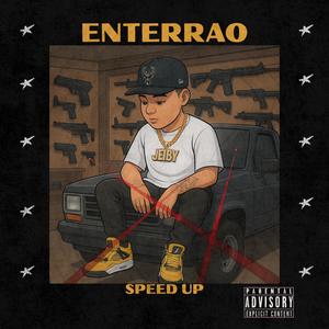 Enterrao (Speed Up) (Explicit)