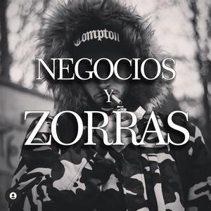 Negocios & Zorras (feat. Totaim) [Explicit]