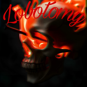 Lobotomy (Explicit)