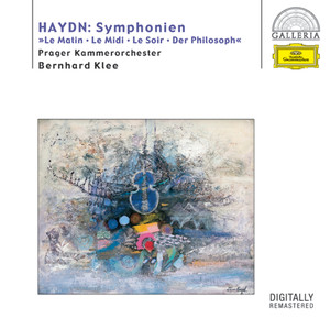 Haydn: Symphonies Hob.I:6 "Le Matin", 7 "Le Midi", 8 "Le Soir" & 22 "The Philosopher"