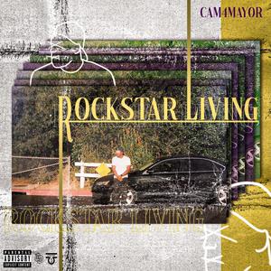 Rockstar Living (Explicit)