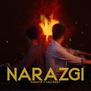 Narazgi(feat. Kali Raat)