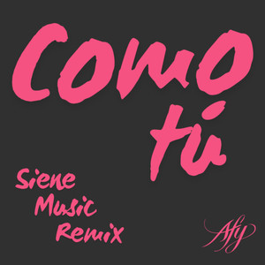 Como tú (Siene Music Remix)