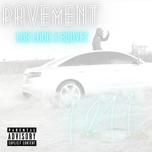 Pavement(feat. Los Loco) (Explicit)