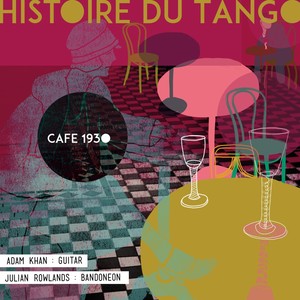 Histoire Du Tango: Cafe 1930