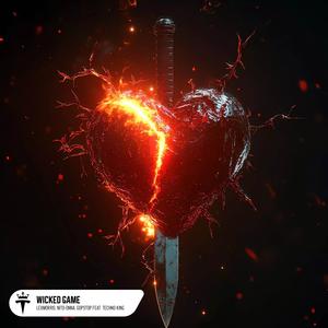 Wicked Game (feat. TECHNO KING)