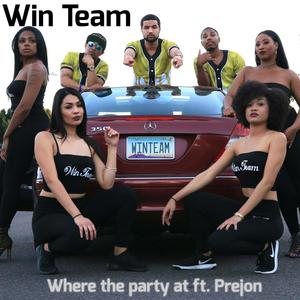 Where the Party At (feat. Prejon, Mani Mogul & Brash da Brilliant)