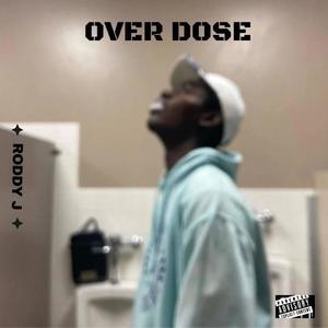 Over Dose (Explicit)