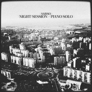 NIGHT SESSION (PIANO SOLO) (Explicit)
