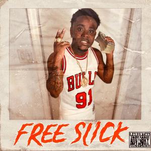 Free Slick (Explicit)