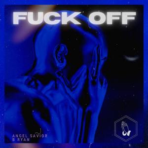 **** Off (feat. B'Ryan) [Explicit]