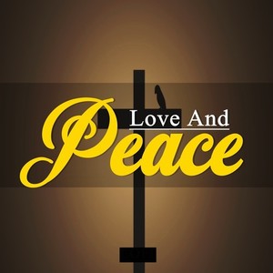 Love and Peace