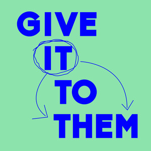Give It To Them (Dilby Extended 2022 Rework)
