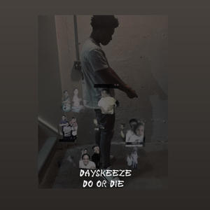 Do or die (Explicit)