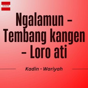 Ngalamun - Tembang kangen - Loro ati