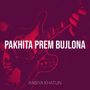 Pakhita Prem Bujlona (Explicit)