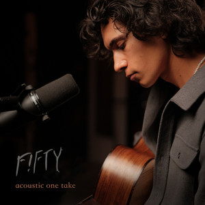 F!FTY (acoustic one take)