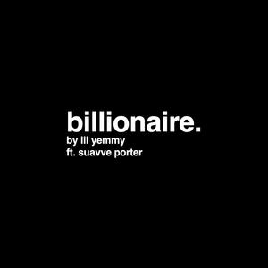 billionaire (feat. Suavve Porter) [Explicit]