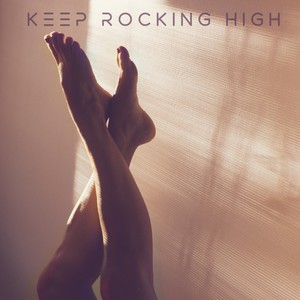 Keep Rocking High