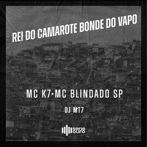 Rei do Camarote Bonde do Vapo (Explicit)