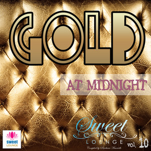 The Sweet Lounge, Vol.10 Gold at Midnight