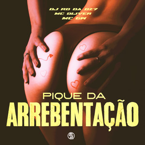 Pique da Arrebentação (Explicit)