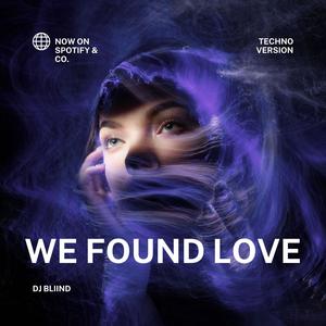 We Found Love