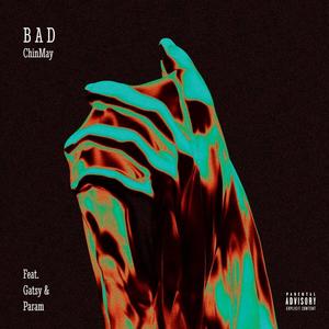 Bad(feat. GATSY & Param) (Explicit)