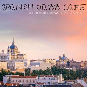 The Madrid Jazz Cafe Playlist