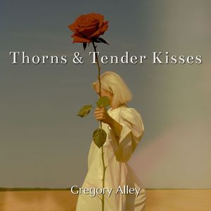 Thorns & Tender Kisses (Soft Touch)