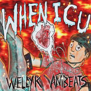 WHEN I C U(feat. ambeats) (Explicit)