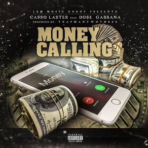 Money Calling (feat. Do$e Gabbana)