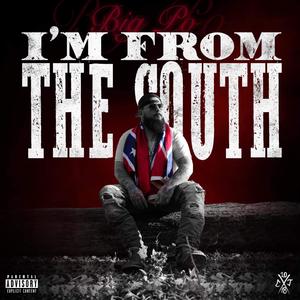 I'm From The South (Explicit)
