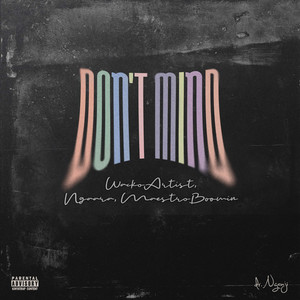 Don't Mind (Explicit)