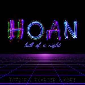 H.O.A.N. (feat. Dizzle)