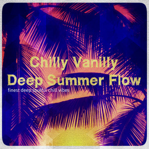 Chilly Vanilly Deep Summer Flow