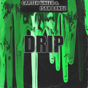 Drip (Explicit)