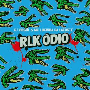 RLK ÓDIO (Explicit)