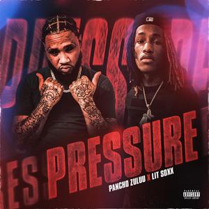 Pressure (feat. Lit Soxx) [Explicit]