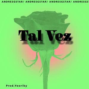 Tal Vez (feat. Yooriky)